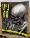 Bare Bones: Survey Of Forensic Anthropology M Warren - Parr C5. Fixed Price $60.00.