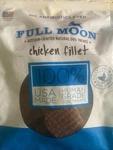New Full Moon Chicken Fillet All Natural Human Grade Dog Treats Made In Usa. Fixed Price $42.00.