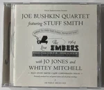 Joe Bushkin & Stuff Smith The Embers Live 1964 Jones Whitey Mitchell Cd. Fixed Price $39.97.