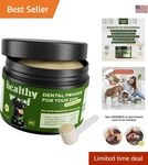 All-natural Dental Powder For Dogs Tartar Remover & Sensitive Stomach Support. Fixed Price $32.39.