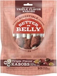 Better Belly Triple Flavor Kabobs, 10 Long-lasting Dog Chews With.... Fixed Price $24.18.