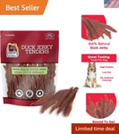 Duck Jerky Tender Dog Treats, High Protein, Low Fat, No Artificial Colors, 16 Oz. Fixed Price $36.09.