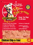 Savory Prime Chip-a-roos Dog Treat Chicken 1EA/8 Oz. Fixed Price $15.99.