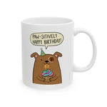 Dog Mug Pawsitively Happy Birthday Gift Cute Puppy Cupcake Funny Coffee. Fixed Price $13.00.