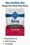 Blue Buffalo Stix Pepperoni Style Dog Treats Beef Recipe 13OZ Soft Chewy Usa. Fixed Price $17.56.