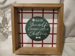 Lakeside 6"X6" Shadow Box "have Yourself Furry Little Christmas" W/a Dog Bone. Fixed Price $15.29.