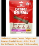 Bags New Stella And Chewy's Dental Delights Extra Small 5.5 Oz Bb 11/7/25. Fixed Price $14.00.