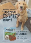 2019 Tyson Nudges Dog Treats - "thanks For Being My Furry Bff" Print Ad Photo. Fixed Price $10.79.