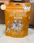 Freeze-dried Just Chicken Pets Dog & Cat Treats Food Topper 57G Trader Joe's. Fixed Price $14.99.