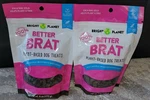Bright Planet Better Brat Dog Treats, Plant Based - 6 Oz Lot Of 2 New. Fixed Price $22.95.