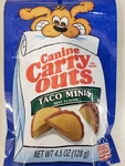 1X Canine Carry Outs Dog Snacks Taco Minis Beef Flavor 4.5 Oz.. Fixed Price $10.99.