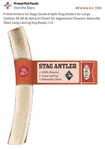 Primal For Dogs Xl Grade Split Stag Antlers Large Canines 45-60 Lb. Fixed Price $25.00.