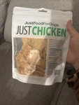 Justfoodfordogs Chicken Jerky Treats Single Ingredient 5OZ. Fixed Price $10.00.