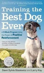 Training The Best Dog Ever: 5-WEEK Program Using Power Of Positive Reinfo. Fixed Price $8.29.