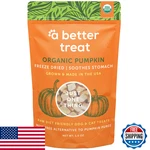 Better Freeze Dried Organic Pumpkin Dog And Cat Treats Single. Fixed Price $21.84.