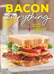 Bacon Everything: Makes Better!, Good Book. Fixed Price $6.97.